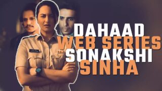 यस्तो छ सोनाक्षीको डेब्यू वेब सिरिज ‘दहाड’ को टिजर (भिडिओ)